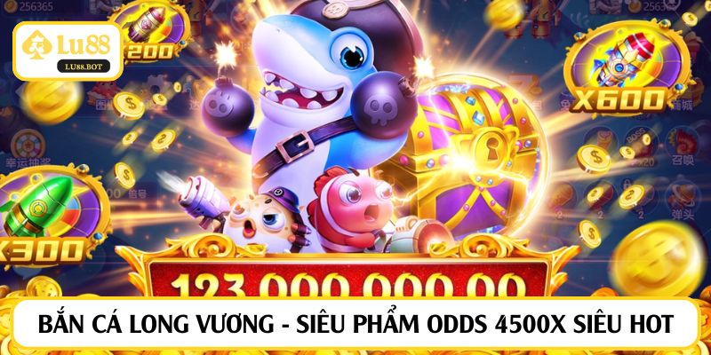 bắn cá long vương