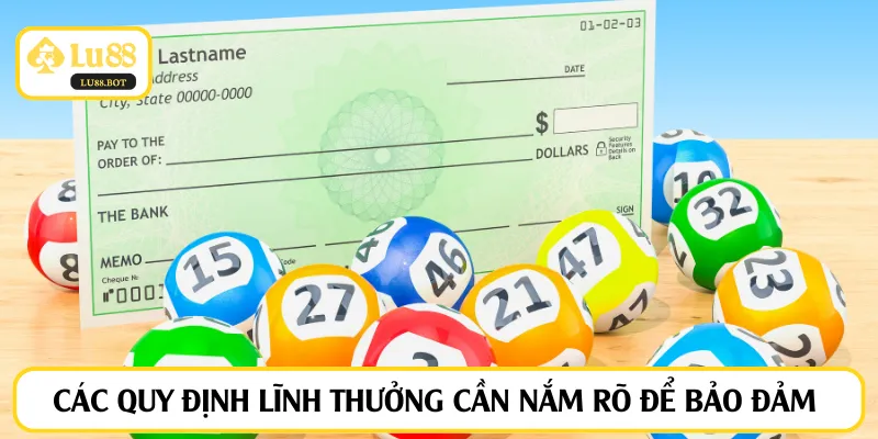 Các quy định lĩnh thưởng cần nắm rõ để bảo đảm 