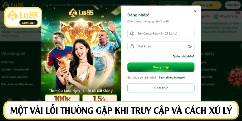 Một vài lỗi thường gặp khi truy cập và cách xử lý