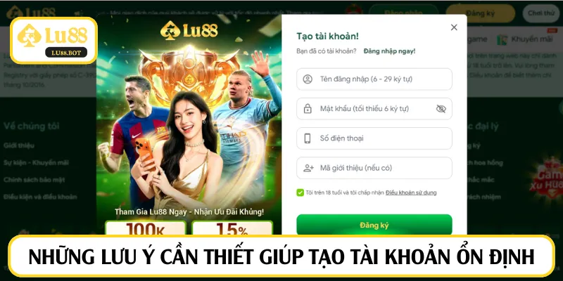 Những lưu ý cần thiết giúp tạo tài khoản ổn định