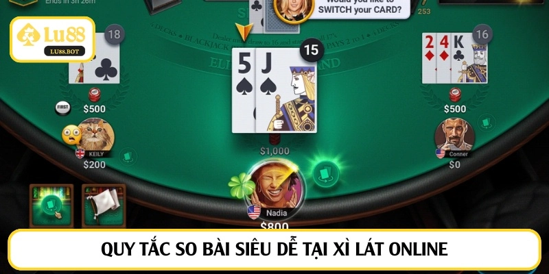 Quy tắc so bài siêu dễ tại xì lát online