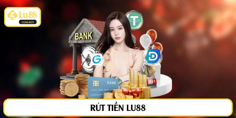 rút tiền LU88